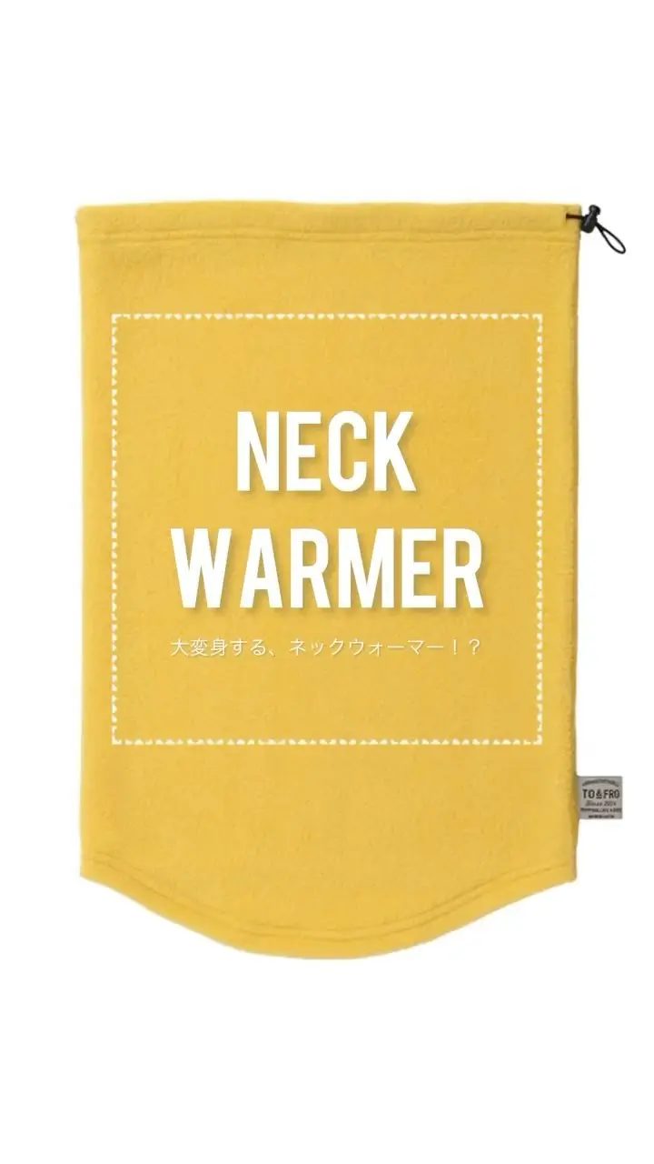 NECK WARMER – TO&FRO 軽さをもってでかけよう。